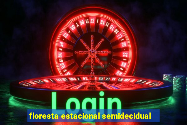 floresta estacional semidecidual